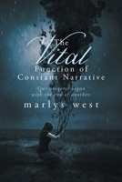 The Vital Function of Constant Narrative 1733048871 Book Cover