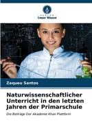 Naturwissenschaftlicher Unterricht in den letzten Jahren der Primarschule (German Edition) 6207114132 Book Cover
