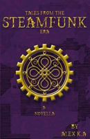 Tales from the Steamfunk Era 1979900930 Book Cover