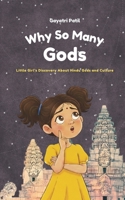 Why So Many Gods: Little Girl’s Discovery About Hindu Gods and Culture B0GJ66JNB8 Book Cover