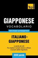 Vocabolario Italiano-Giapponese per studio autodidattico - 3000 parole (Italian Collection) 1783149701 Book Cover