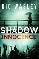 Shadow of Innocence 0692316140 Book Cover