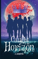 Caught in the Horizon B0FN989BZ7 Book Cover