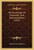 The Psychology of Nationality and Internationalism 1437314910 Book Cover