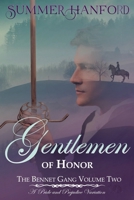 Gentlemen of Honor - The Bennet Gang Volume Two (Pride and Prejudice Variations) B0F2XF2CX7 Book Cover