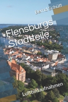 Flensburgs Stadtteile: Luftbildaufnahmen (German Edition) B0DRT1QYB8 Book Cover