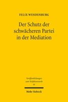 Der Schutz Der Schwacheren Partei in Der Mediation 3161523458 Book Cover