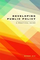 Developing Public Policy: A Practical Guide 1551305496 Book Cover