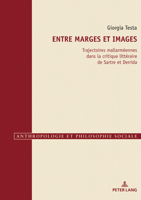 Entre marges et images: Trajectoires mallarméennes dans la critique littéraire de Sartre et Derrida (Anthropologie et philosophie sociale, 10) (French Edition) 303434967X Book Cover