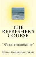 The Refresher's Course 1499558619 Book Cover