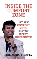 Inside the Comfort Zone: Turn Your Comfort Zone Into Your Secret Super Power B0DZHY6Z1S Book Cover