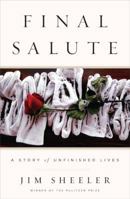 Final Salute: A Story of Unfinished Lives 0143115456 Book Cover