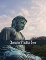 Character Practice Book: Meditating Buddha (World Language Learner) 169567698X Book Cover