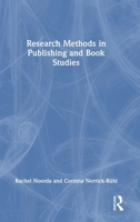 Research Methods in Publishing and Book Studies 1032830743 Book Cover