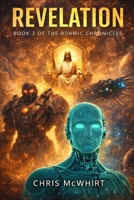 Revelation: Book 3 Of The Adamic Chronicles B0GQBFXW9B Book Cover