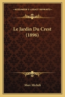 Le Jardin Du Crest 1167584392 Book Cover