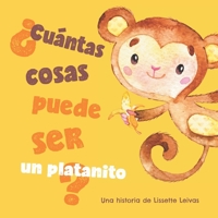 �Cu�ntas cosas puede ser un platanito? 1777894964 Book Cover