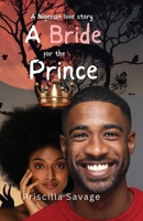 A Bride For The Prince: A Forbidden Romance B0H47T855K Book Cover