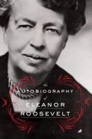 The Autobiography of Eleanor Roosevelt 030680476X Book Cover
