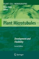 Plant Microtubules: Development and Flexibility 3642095887 Book Cover