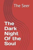 The Dark Night Of the Soul 6599377823 Book Cover