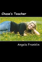 Chase's Teacher 1532894759 Book Cover