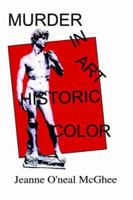 Murder in Art Historic Color 1410724808 Book Cover