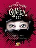 Los cuentos negros de Ofelia III 6077481629 Book Cover