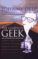The Complete Geek (an Operating Manual): Rules and Secrets of America's New Power Class 0553061739 Book Cover
