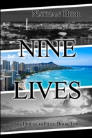 Nine Lives - Volume II: The Douglas Files: Book Ten 1737427036 Book Cover
