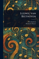 Ludwig Van Beethoven 1023192322 Book Cover