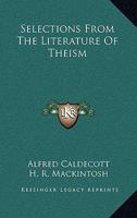 Selections From the Literature of Theism 1986031608 Book Cover