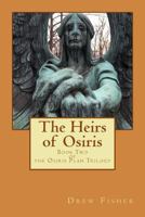 The Heirs of Osiris: Book Two of the Osiris Plan Trilogy 1974471624 Book Cover