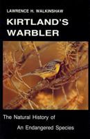 Kirtland's Warbler: The Natural History of an Endangered Species (Bulletin 58) 0877370354 Book Cover