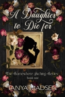 A Daughter to Die For: book one B0GMYB42M1 Book Cover