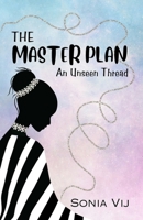 The Master Plan: An Unseen Thread B0FQWPJD18 Book Cover
