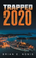 TRAPPED IN 2020 1543783066 Book Cover