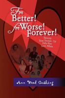For Better! for Worse! Forever! 1436381932 Book Cover