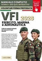 CONCORSO VFI – Esercito, Marina e Aeronautica: Manuale Completo per Superare la Selezione: Prove attitudinali a quiz, Test psicologici, Colloquio e ... INCLUSE Risorse Digitali (Italian Edition) B0GFDC9N45 Book Cover