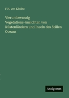 Vierundzwanzig Vegetations-Ansichten von Küstenländern und Inseln des Stillen Oceans (German Edition) 3563301034 Book Cover