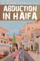Abduction in Haifa 1466970510 Book Cover