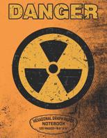 Danger Hexagonal Graph Paper Notebook 120 Pages - 8.5" X 11": Radioactive Symbol Design For Organic Chemistry Science Composition Notebook Biochemistry Student Lab Note Book 1080207279 Book Cover