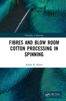 Principles of Spinning: Fibres and Blow Room Cotton Processing in Spinning 0367688786 Book Cover