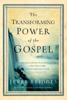 The Transforming Power of the Gospel 1612911641 Book Cover