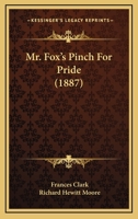 Mr. Fox's Pinch For Pride 1279266228 Book Cover