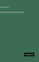 Itinerar Kaiser Heinrichs IV 3563971706 Book Cover