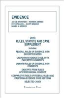 Evidence, 2013 Rules, Statute, and Case Supplement 1609303865 Book Cover