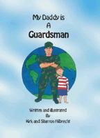 My Daddy Is a Guardsman 1889658308 Book Cover
