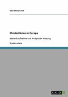 Mindestl�hne in Europa: Bestandsaufnahme und Analyse der Wirkung 363891917X Book Cover