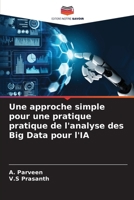 Une approche simple pour une pratique pratique de l'analyse des Big Data pour l'IA (French Edition) 6208271711 Book Cover